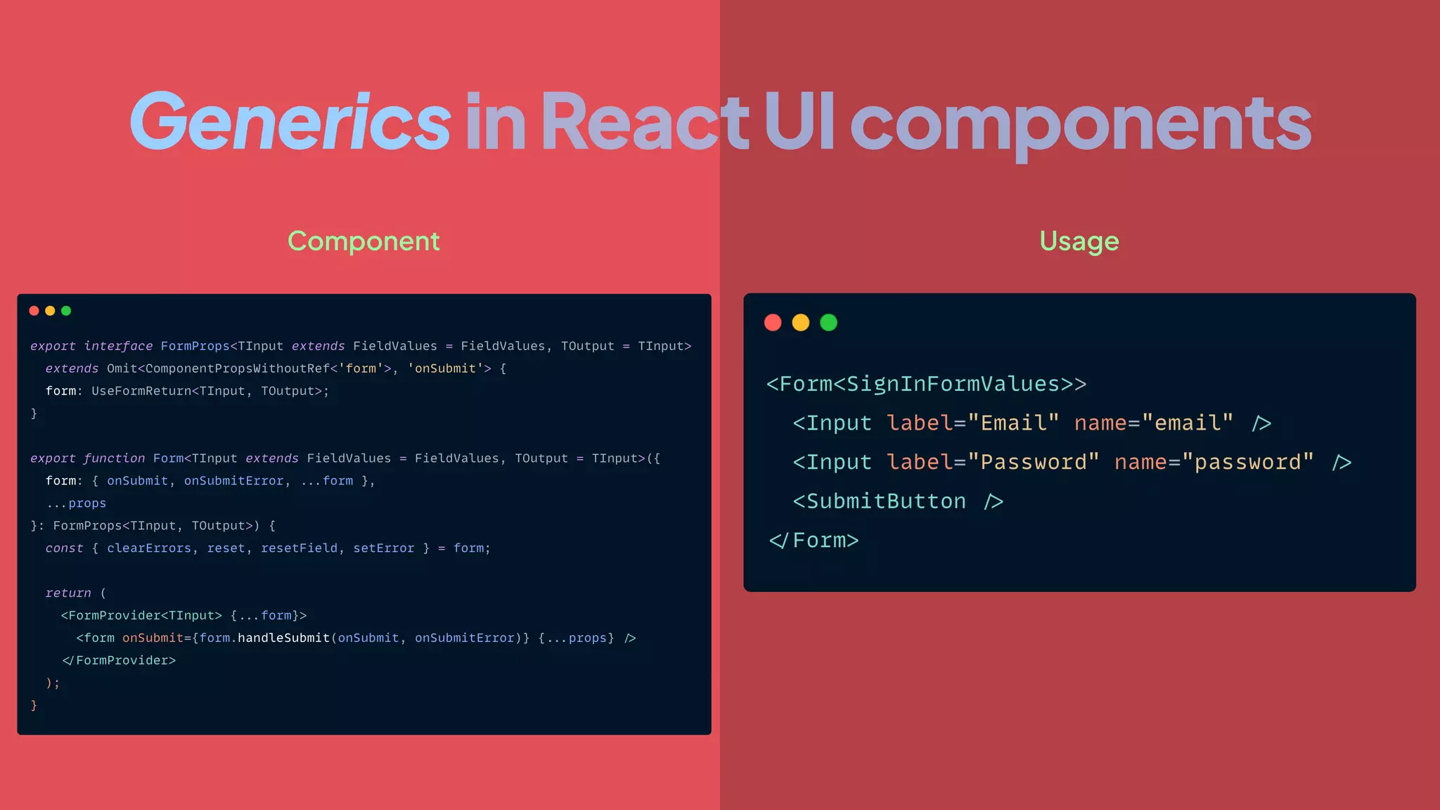 Component Usage
GenericsinReactUIcomponents
 