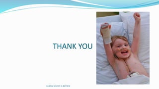 THANK YOU 
GLENN SHUNT-A REVIEW 
