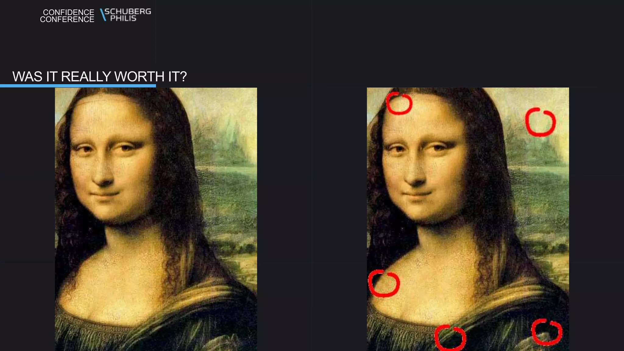 CONFIDENCE
CONFERENCE
WAS IT REALLY WORTH IT?
 