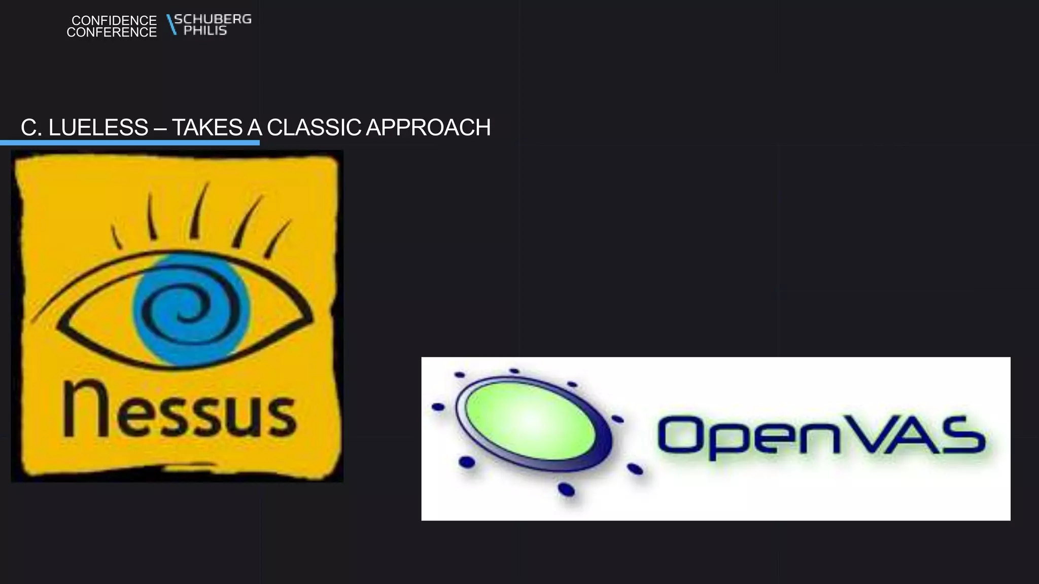 CONFIDENCE
CONFERENCE
C. LUELESS – TAKES A CLASSIC APPROACH
 