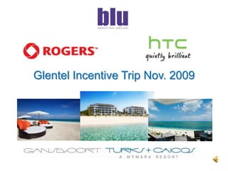 Glentel Incentive Trip Nov. 2009 