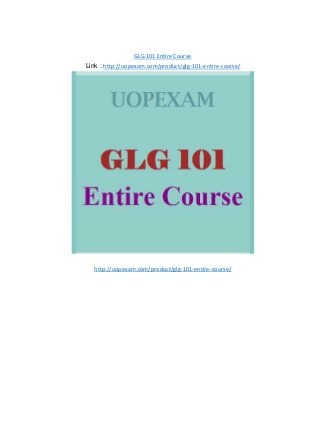 GLG 101 Entire Course
Link : http://uopexam.com/product/glg-101-entire-course/
http://uopexam.com/product/glg-101-entire-course/
 