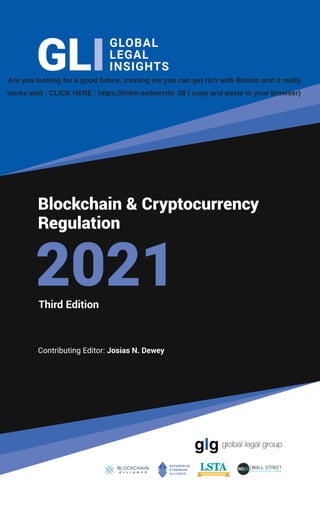 Contributing Editor: Josias N. Dewey
Blockchain & Cryptocurrency
Regulation
Third Edition
Are you looking for a good future, trusting me you can get rich with Bitcoin and it really
works well : CLICK HERE : https://linktr.ee/keerthi_28 ( copy and paste in your browser)
 