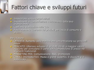 Gli orientamenti gestionaliCriticità input e legame territorioB						AConoscenza  innovazioneB					A