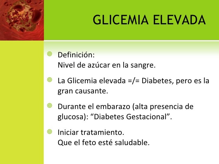 Glicemia elevada y diabetes Glicemia elevada y diabetes