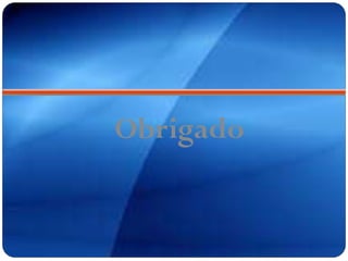 Obrigado
 