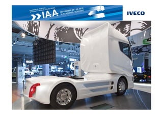 IAA Hannover 2010 World Premiere




                       Iveco Glider Concept   30
 