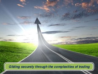 Gliding securely through the complexities of trading
 