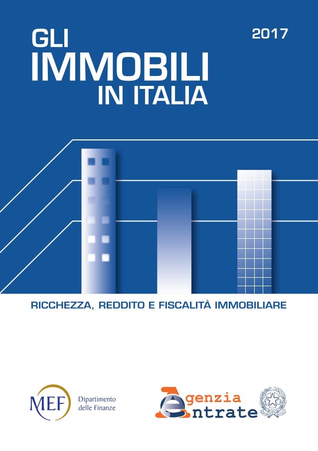 Gli Immobili In Italia Rapporto 2017 Mef Agenzia Entrate