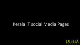 Kerala IT social Media Pages
 