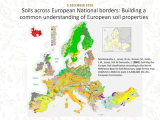 Soils across European National borders: Building a
common understanding of European soil properties
Montanarella, L., Jone...