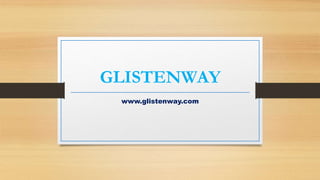 GLISTENWAY
www.glistenway.com
 