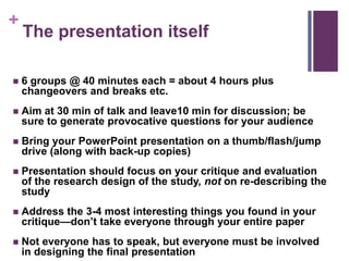 +
The presentation itself
 6 groups @ 40 minutes each = about 4 hours plus
changeovers and breaks etc.
 Aim at 30 min of...