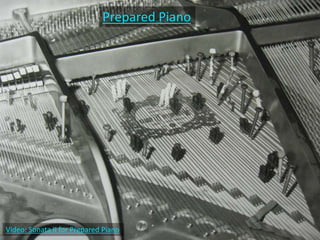 Video: Sonata II for Prepared Piano
Prepared Piano
 