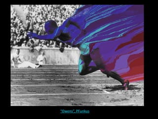 “Owens”, PFunkus
 