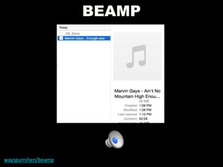 BEAMP
wayspurrchen/beamp
 