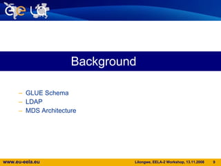 GLUE Schema LDAP MDS Architecture Background  