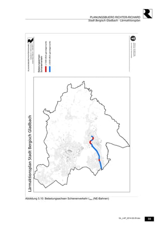 38
PLANUNGSBUERO RICHTER-RICHARD
Stadt Bergisch Gladbach - Lärmaktionsplan
GL_LAP_2014-02-25.doc
Abbildung 5.10: Belastungsachsen Schienenverkehr Lden (NE-Bahnen)
 
