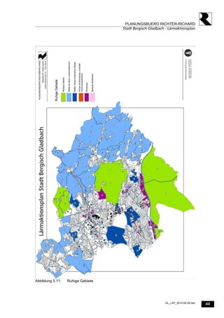 44
PLANUNGSBUERO RICHTER-RICHARD
Stadt Bergisch Gladbach - Lärmaktionsplan
GL_LAP_2014-02-25.doc
Abbildung 5.11: Ruhige Gebiete
 