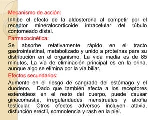 PREDNISONAFARMACOCINETICA Y FARMACODINAMIA:Es un esteroide sintético que actúa controlando la velocidad de síntesis de proteínas, reacciona con proteínas receptoras en el citoplasma de las células sensibles formando un complejo esteroide receptor trasladandose al núcleo donde se une a la cromatina. La información transportada por el esteroide o más probablemente por la proteína receptora dirige al aparato genético hacia la transcripción de RNA.Alcanza una biodisponibilidad del 80% luego de su administración oral. Tiene una vida media de aproximadamente 3-6 horas.DOSIS:La dosis inicial de tabletas pueden variar de 5 a 60 mg por día dependiendo de la entidad específica a ser tratada. 