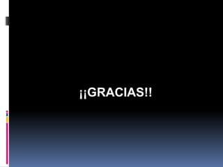 ¡¡GRACIAS!!
 