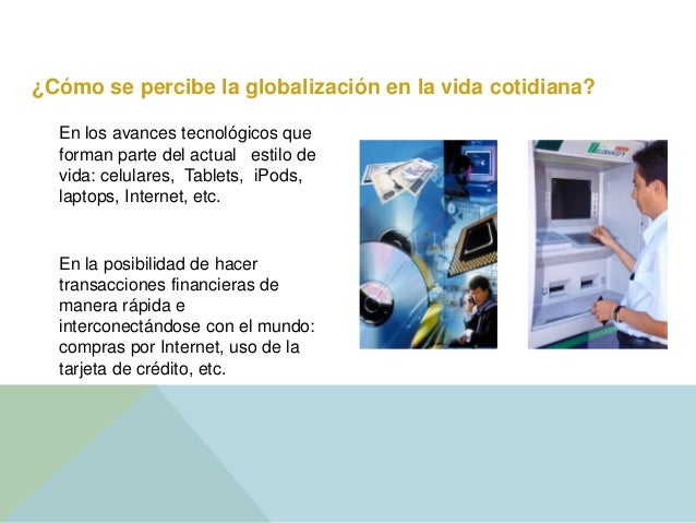 Glo 2.5 la globalización y la vida cotidiana