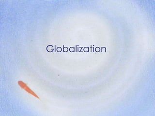 Globalization 