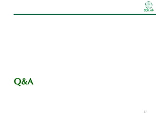 OSLab

Q&A

17

 