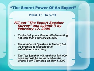 “ The Secret Power Of An Expert” ,[object Object],[object Object],[object Object],[object Object],What To Do Next 
