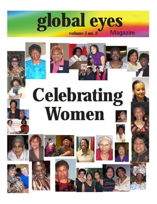 global eyes
    volume 5 no. 3   Magazine




Celebrating
 Women
 