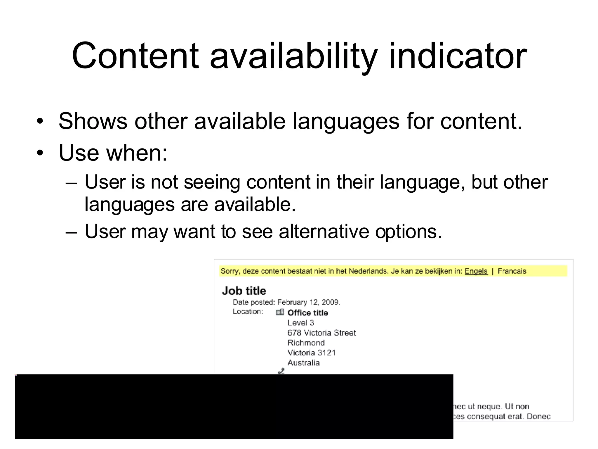 Content availability indicator Shows other available languages for content. Use when: User is not seeing content in their language, but other languages are available. User may want to see alternative options. 