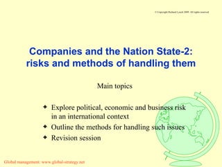 Companies and the Nation State-2: risks and methods of handling them ,[object Object],[object Object],[object Object],[object Object]