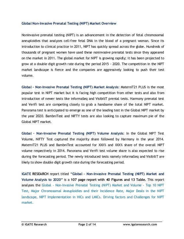 non invasive prenatal testing nipt market Latest report on non-invasive prenatal testing (nipt) market global analysis & 2021 forecast research study non-invasive prenatal test (nipt) - market analysis non-invasive prenatal test (nipt) are targeted at the detection of certain specific chromosomal aneuploidies from maternal blood sample in. non invasive prenatal testing nipt market Latest report on non-invasive prenatal testing (nipt) market global analysis & 2021 forecast research study non-invasive prenatal test (nipt) - market analysis non-invasive prenatal test (nipt) are targeted at the detection of certain specific chromosomal aneuploidies from maternal blood sample in.
