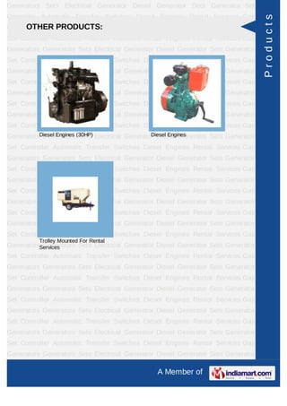Generators Sets Electrical Generator Diesel Generator Sets Generator Set
Controller Automatic Transfer Switches Diesel Engines Rental Services Gas




                                                                                       Products
     OTHER PRODUCTS:
Generators Generators Sets Electrical Generator Diesel Generator Sets Generator
Set Controller Automatic Transfer Switches Diesel Engines Rental Services Gas
Generators Generators Sets Electrical Generator Diesel Generator Sets Generator
Set Controller Automatic Transfer Switches Diesel Engines Rental Services Gas
Generators Generators Sets Electrical Generator Diesel Generator Sets Generator
Set Controller Automatic Transfer Switches Diesel Engines Rental Services Gas
Generators Generators Sets Electrical Generator Diesel Generator Sets Generator
Set Controller Automatic Transfer Switches Diesel Engines Rental Services Gas
Generators Generators Sets Electrical Generator Diesel Generator Sets Generator
Set Controller Automatic Transfer Switches Diesel Engines Rental Services Gas
GeneratorsDiesel Engines (30HP) Electrical Generator Diesel Generator Sets Generator
           Generators Sets                         Diesel Engines

Set Controller Automatic Transfer Switches Diesel Engines Rental Services Gas
Generators Generators Sets Electrical Generator Diesel Generator Sets Generator
Set Controller Automatic Transfer Switches Diesel Engines Rental Services Gas
Generators Generators Sets Electrical Generator Diesel Generator Sets Generator
Set Controller Automatic Transfer Switches Diesel Engines Rental Services Gas
Generators Generators Sets Electrical Generator Diesel Generator Sets Generator
Set Controller Automatic Transfer Switches Diesel Engines Rental Services Gas
Generators Generators Sets Electrical Generator Diesel Generator Sets Generator
Set Controller Automatic Transfer Switches Diesel Engines Rental Services Gas
          Trolley Mounted For Rental
GeneratorsServices
           Generators Sets Electrical Generator Diesel Generator Sets Generator
Set Controller Automatic Transfer Switches Diesel Engines Rental Services Gas
Generators Generators Sets Electrical Generator Diesel Generator Sets Generator
Set Controller Automatic Transfer Switches Diesel Engines Rental Services Gas
Generators Generators Sets Electrical Generator Diesel Generator Sets Generator
Set Controller Automatic Transfer Switches Diesel Engines Rental Services Gas
Generators Generators Sets Electrical Generator Diesel Generator Sets Generator
Set Controller Automatic Transfer Switches Diesel Engines Rental Services Gas
Generators Generators Sets Electrical Generator Diesel Generator Sets Generator
Set Controller Automatic Transfer Switches Diesel Engines Rental Services Gas
Generators Generators Sets Electrical Generator Diesel Generator Sets Generator

                                                   A Member of
 