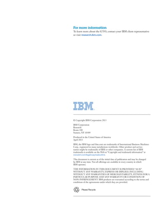 © Copyright IBM Corporation 2013
IBM Corporation
Research
Route 100
Somers, NY 10589
Produced in the United States of Amer...
