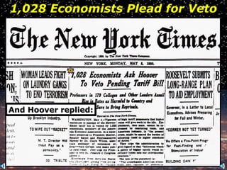 1,028 Economists Plead for Veto And Hoover replied: 