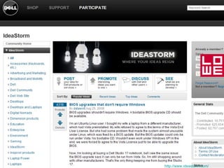 Dell - Ideastorm http:// www.ideastorm.com / 