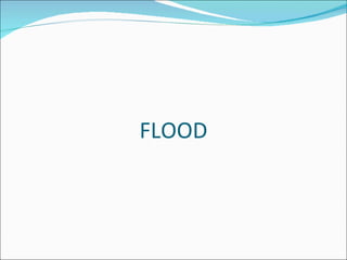 FLOOD 