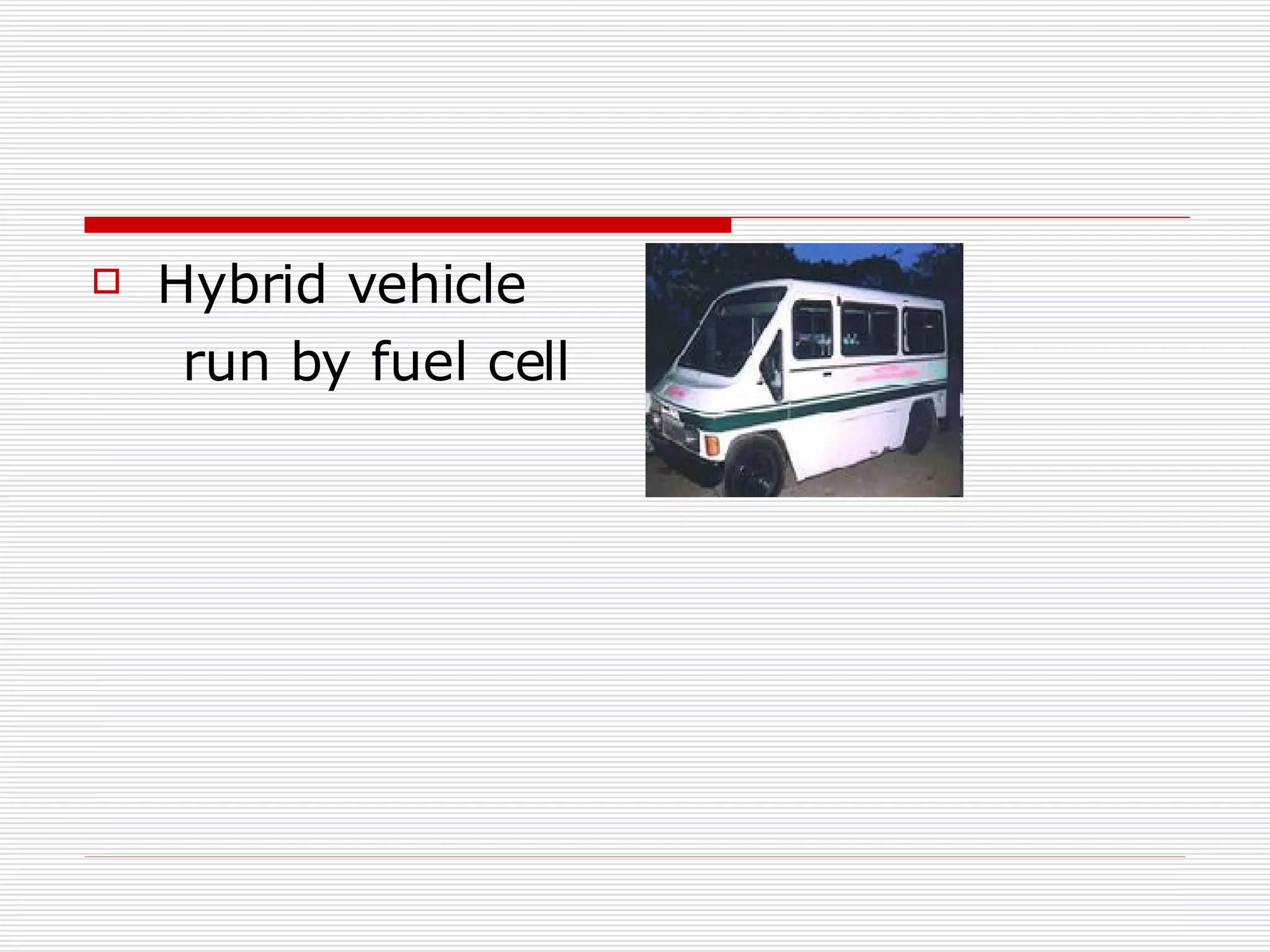 Hybrid vehicle run by fuel cell 