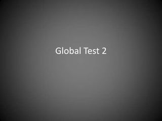 Global Test 2
 