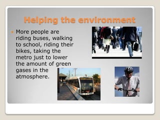 Rising of global average sea levels. 