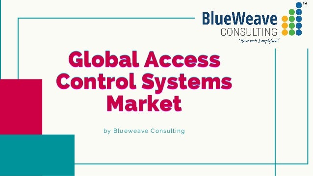 Global access control systems market 2 global access control systems market 1 638