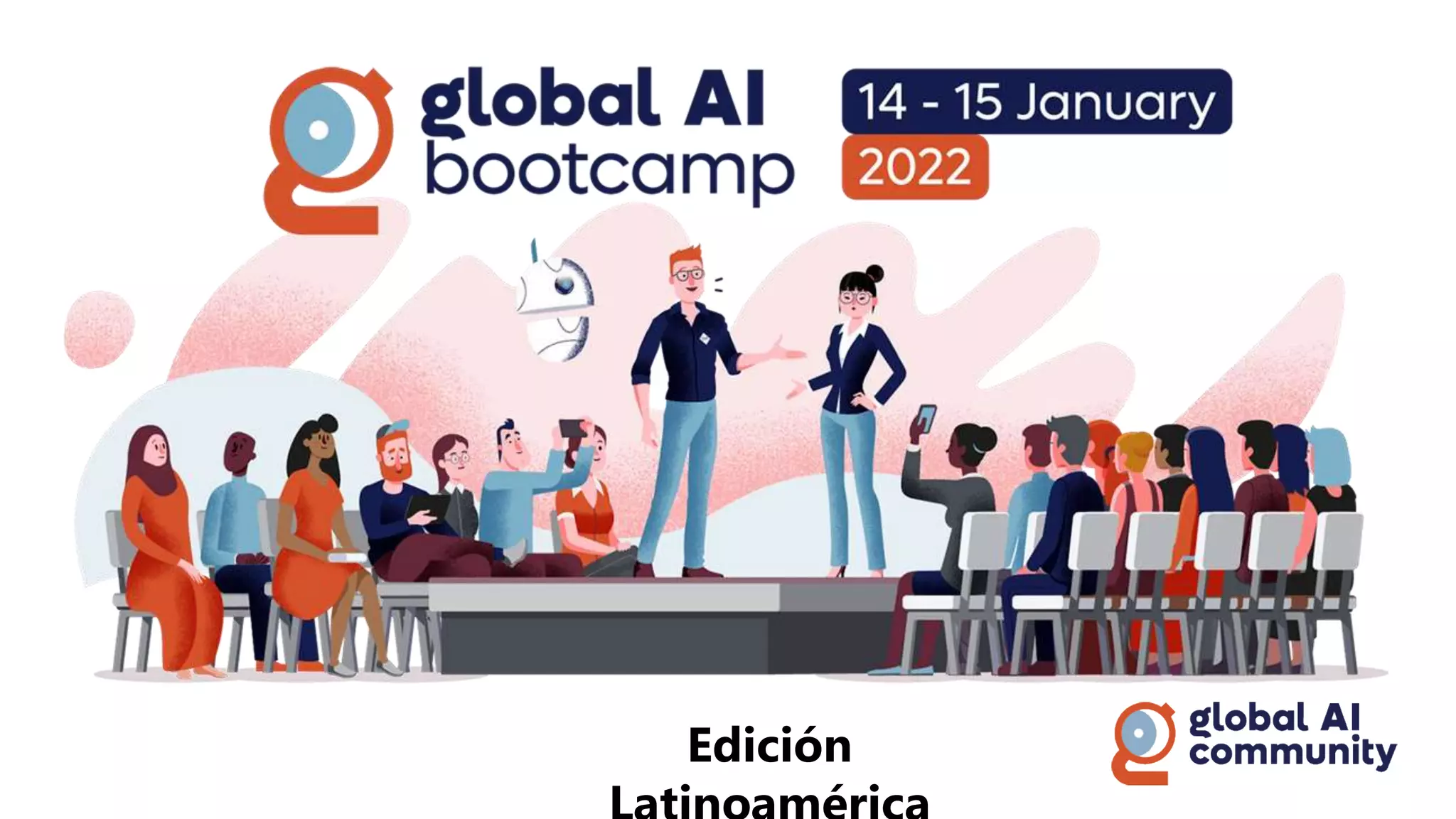 #GlobalAIBootcamp
#GlobalAIBootcampLatam
 
