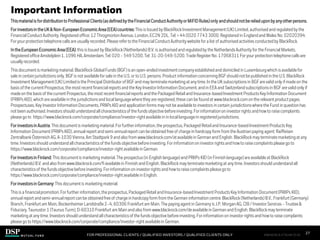 Thismaterialis fordistributionto ProfessionalClients(asdefinedby theFinancialConductAuthorityorMiFIDRules)only andshouldnotbe relieduponby anyotherpersons.
Forinvestorsin theUK & Non-EuropeanEconomicArea(EEA)countries: This is Issued by BlackRockInvestment Management(UK) Limited, authorisedand regulatedby the
FinancialConductAuthority. Registeredoffice:12 ThrogmortonAvenue, London,EC2N 2DL. Tel: + 44 (0)20 7743 3000. Registered in Englandand Wales No. 02020394.
For your protectiontelephonecallsare usuallyrecorded.Please refer to the FinancialConductAuthoritywebsite for a list of authorisedactivitiesconductedby BlackRock.
In theEuropeanEconomicArea(EEA): this is Issued by BlackRock(Netherlands)B.V. is authorised and regulatedby the NetherlandsAuthorityfor the FinancialMarkets.
Registeredoffice Amstelplein1, 1096 HA, Amsterdam,Tel: 020 – 549 5200, Tel: 31-20-549-5200. TradeRegister No. 17068311 For your protectiontelephonecallsare
usually recorded.
This documentis marketingmaterial.BlackRockGlobalFunds (BGF)is an open-endedinvestmentcompanyestablishedand domiciledin Luxembourgwhich is availablefor
sale in certainjurisdictionsonly. BGFis not availablefor sale in the U.S. or to U.S. persons. Product informationconcerningBGFshouldnot be publishedin the U.S. BlackRock
Investment Management(UK) Limitedis the PrincipalDistributorof BGFand may terminatemarketing at any time. In the UK subscriptionsin BGF are valid only if made on the
basis of the currentProspectus, the most recent financialreportsand the Key Investor InformationDocument,and in EEA and Switzerlandsubscriptionsin BGFare valid only if
made on the basis of the currentProspectus, the most recentfinancialreports and the PackagedRetailand Insurance-basedInvestment ProductsKey InformationDocument
(PRIIPs KID), which are availablein the jurisdictionsand locallanguagewherethey are registered,these can be found at www.blackrock.comon the relevant product pages.
Prospectuses, Key Investor InformationDocuments,PRIIPs KID and applicationforms may not be availableto investors in certain jurisdictionswhere the Fund in question has
not beenauthorised.Investors should understandall characteristicsof the funds objectivebeforeinvesting. For informationon investor rights andhow to raise complaints
please go to https://www.blackrock.com/corporate/compliance/investor-rightavailablein in local languagein registeredjurisdictions.
Forinvestorsin Austria:This documentis marketing material.For furtherinformation,the prospectus, PackagedRetailand Insurance-basedInvestment ProductsKey
InformationDocument(PRIIPs KID), annualreportand semi-annualreport can be obtainedfree of chargein hardcopyform from the Austrian paying agent: Raiffeisen
ZentralbankÖsterreich AG, A-1030 Vienna,Am Stadtpark9 and also from www.blackrock.com/atavailablein Germanand English. BlackRockmay terminatemarketingat any
time. Investors should understandall characteristicsof the funds objectivebeforeinvesting. For informationon investor rights and how to raise complaintsplease go to
https://www.blackrock.com/corporate/compliance/investor-rightavailablein German.
Forinvestorsin Finland: This documentis marketing material.The prospectus(in English language)and PRIIPs KID (in Finnishlanguage)are available at BlackRock
(Netherlands)B.V. and also from www.blackrock.com/fiavailablein Finnishand English.BlackRock may terminatemarketingat any time. Investors should understandall
characteristicsof the funds objective beforeinvesting. Forinformationon investor rights and how to raise complaintspleasego to
https://www.blackrock.com/corporate/compliance/investor-rightavailablein English.
Forinvestorsin Germany:This documentis marketingmaterial.
This is a financialpromotion.For further information,the prospectus, PackagedRetailand Insurance-basedInvestment Products Key InformationDocument(PRIIPs KID),
annualreportandsemi-annualreport canbe obtainedfree of chargein hardcopyform from theGermaninformationcentre: BlackRock(Netherlands)B.V., Frankfurt (Germany)
Branch, Frankfurtam Main, BockenheimerLandstraße2–4, 60306 Frankfurtam Main. The payingagent in Germanyis J.P. MorganAG, CIB / Investor Services – Trustee &
Fiduciary,Taunustor1 (Taunus Turm), D-60310Frankfurt am Main and also from www.blackrock.com/deavailablein Germanand English. BlackRockmay terminate
marketing at any time. Investors shouldunderstandall characteristicsof the funds objective beforeinvesting.For informationon investor rights and how to raise complaints
please go to https://www.blackrock.com/corporate/compliance/investor-rightavailablein German.
Important Information
FOR PROFESSIONAL CLIENTS / QUALIFIED INVESTORS / QUALIFIED CLIENTS ONLY
GA_A
27
FIM1023E/S-3176149-25/28
 