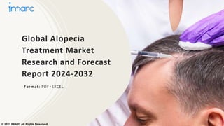 Global Alopecia
Treatment Market
Research and Forecast
Report 2024-2032
Format: PDF+EXCEL
© 2023 IMARC All Rights Reserved
 