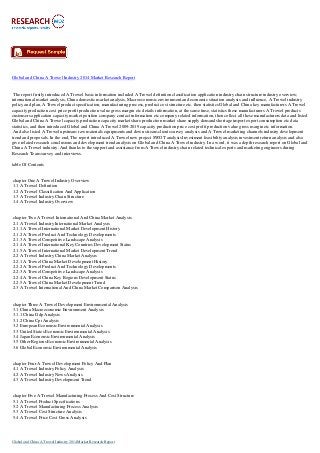 Global and China A Trowel Industry 2014 Market Research Report
The report firstly introduced A Trowel basic information included A Trowel definition classification application industry chain structure industry overview;
international market analysis, China domestic market analysis, Macroeconomic environment and economic situation analysis and influence, A Trowel industry
policy and plan, A Trowel product specification, manufacturing process, product cost structure etc. then statistics Global and China key manufacturers A Trowel
capacity production cost price profit production value gross margin etc details information, at the same time, statistics these manufacturers A Trowel products
customers application capacity market position company contact information etc company related information, then collect all these manufacturers data and listed
Global and China A Trowel capacity production capacity market share production market share supply demand shortage import export consumption etc data
statistics, and then introduced Global and China A Trowel 2009-2019 capacity production price cost profit production value gross margin etc information.
And also listed A Trowel upstream raw materials equipments and down stream clients survey analysis and A Trowel marketing channels industry development
trend and proposals. In the end, The report introduced A Trowel new project SWOT analysis Investment feasibility analysis investment return analysis and also
give related research conclusions and development trend analysis on Global and China A Trowel industry. In a word, it was a depth research report on Global and
China A Trowel industry. And thanks to the support and assistance from A Trowel industry chain related technical experts and marketing engineers during
Research Team survey and interviews.
table Of Contents
chapter One A Trowel Industry Overview
1.1 A Trowel Definition
1.2 A Trowel Classification And Application
1.3 A Trowel Industry Chain Structure
1.4 A Trowel Industry Overview
chapter Two A Trowel International And China Market Analysis
2.1 A Trowel Industry International Market Analysis
2.1.1 A Trowel International Market Development History
2.1.2 A Trowel Product And Technology Developments
2.1.3 A Trowel Competitive Landscape Analysis
2.1.4 A Trowel International Key Countries Development Status
2.1.5 A Trowel International Market Development Trend
2.2 A Trowel Industry China Market Analysis
2.2.1 A Trowel China Market Development History
2.2.2 A Trowel Product And Technology Developments
2.2.3 A Trowel Competitive Landscape Analysis
2.2.4 A Trowel China Key Regions Development Status
2.2.5 A Trowel China Market Development Trend
2.3 A Trowel International And China Market Comparison Analysis
chapter Three A Trowel Development Environmental Analysis
3.1 China Macroeconomic Environment Analysis
3.1.1 China Gdp Analysis
3.1.2 China Cpi Analysis
3.2 European Economic Environmental Analysis
3.3 United States Economic Environmental Analysis
3.4 Japan Economic Environmental Analysis
3.5 Other Regions Economic Environmental Analysis
3.6 Global Economic Environmental Analysis
chapter Four A Trowel Development Policy And Plan
4.1 A Trowel Industry Policy Analysis
4.2 A Trowel Industry News Analysis
4.3 A Trowel Industry Development Trend
chapter Five A Trowel Manufacturing Process And Cost Structure
5.1 A Trowel Product Specifications
5.2 A Trowel Manufacturing Process Analysis
5.3 A Trowel Cost Structure Analysis
5.4 A Trowel Price Cost Gross Analysis
Global and China A Trowel Industry 2014 Market Research Report
 