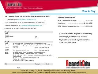 You can place your order in the following alternative ways:
1.Order online at www.researchinchina.com
2.Fax order sheet to...