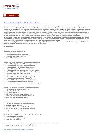 Global and China Treadmill Industry 2014 Deep Research Report
The report firstly introduced Treadmill basic information included Treadmill definition classification application industry chain structure industry overview;
international market analysis, China domestic market analysis, Macroeconomic environment and economic situation analysis and influence, Treadmill industry
policy and plan, Treadmill product specification, manufacturing process, product cost structure etc. then statistics Global and China key manufacturers Treadmill
capacity production cost price profit production value gross margin etc details information, at the same time, statistics these manufacturers Treadmill products
customers application capacity market position contact information etc company related information, then collect all these manufacturers data and listed Global
and China Treadmill capacity production capacity market share production market share supply demand shortage import export consumption etc data statistics,
and then introduced Global and China Treadmill 2009-2013 capacity production price cost profit production value gross margin etc information.
And also listed Treadmill upstream raw materials equipments and down stream client survey analysis and Treadmill marketing channels industry development
trend and proposals. In the end, this report introduced Treadmill new project SWOT analysis Investment feasibility analysis investment return analysis and also
give related research conclusions and development trend analysis of Global and China Treadmill industry.
In a word, it was a depth research report on China Treadmill industry. And thanks to the support and assistance from Treadmill industry chain related technical
experts and marketing engineers during Research Team survey and interviews.
table Of Contents

chapter One Treadmill Industry Overview 1
1.1 Treadmill Definition 1
1.2 Treadmill Classification And Application 2
1.3 Treadmill Industry Chain Structure 3
1.4 Treadmill Industry Overview 3

chapter Two Treadmill International And China Market Analysis 4
2.1 Treadmill Industry International Market Analysis 4
2.1.1 Treadmill International Market Development History 4
2.1.2 Treadmill Product And Technology Developments 5
2.1.3 Treadmill Competitive Landscape Analysis 6
2.1.4 Treadmill International Key Countries Development Status 7
2.1.5 Treadmill International Market Development Trend 7
2.2 Treadmill Industry China Market Analysis 8
2.2.1 Treadmill China Market Development History 8
2.2.2 Treadmill Product And Technology Developments 8
2.2.3 Treadmill Competitive Landscape Analysis 10
2.2.4 Treadmill China Key Regions Development Status 11
2.2.5 Treadmill China Market Development Trend 11
2.3 Treadmill International And China Market Comparison Analysis 12

chapter Three Treadmill Development Environmental Analysis 12
3.1 China Economic Environment Analysis 12
3.1.1 China Gdp Analysis 12
3.1.2 China Cpi Analysis 13
3.2 European Economic Environmental Analysis 15
3.3 United States Economic Environmental Analysis 16
3.4 Global Economic Environmental Analysis 17

chapter Four Treadmill Development Policy And Plan 18
4.1 China Government Policy And Development Plan 18
4.2 Sub-industry Policy Analysis 21
4.3 Local Policy And Development Analysis 21
4.4 Downstream Industry Policy And Demand Analysis 22
4.5 Hotspots And Influence Analysis 23

chapter Five Treadmill Manufacturing Process And Cost Structure 29
5.1 Treadmill Product Specifications 29
5.2treadmillmanufacturingprocessanalysis 33
5.3treadmillcoststructureanalysis 34

chapter Six 2009-2013 Treadmill Productions Supply Sales Demand Market Status And Forecast 34
6.1 2009-2013 Treadmill Capacity Production Overview 34
Global and China Treadmill Industry 2014 Deep Research Report

 