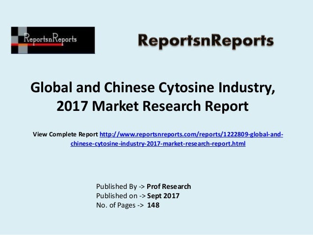 Global and Chinese Cytosine Industry,
2017 Market Research Report
Published By -> Prof Research
Published on -> Sept 2017
...
