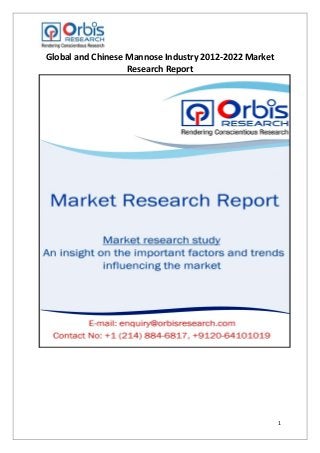 1
Global and Chinese Mannose Industry 2012-2022 Market
Research Report
 
